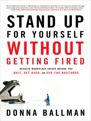 cover image of Stand Up For Yourself Without Getting Fired
